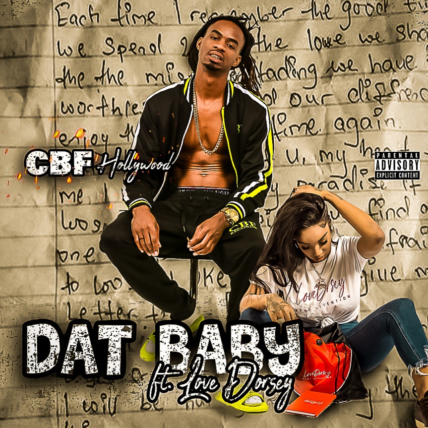 CBF Hollywood – “Dat Baby” ft Love Dorsey | @cbfhollywood